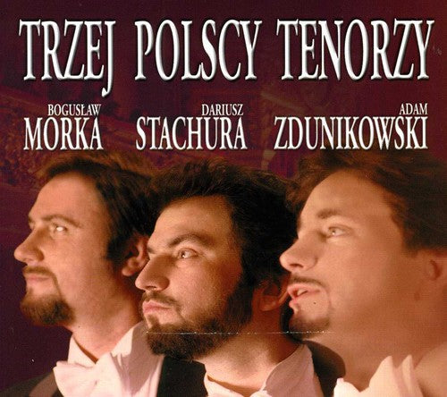 the album cover for Donizetti / Puccini / Pco Of Zabrze / Chrzanowski - Three Polish Tenors
