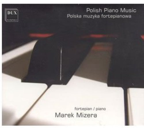 Chopin / Paderewski / Maciejewski / Mizera - Polish Piano Music - Music CD