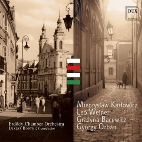 Karlowicz / Erdody Chamber Orchestra / Borowicz - Serenade For Strings Op 2 - Music CD