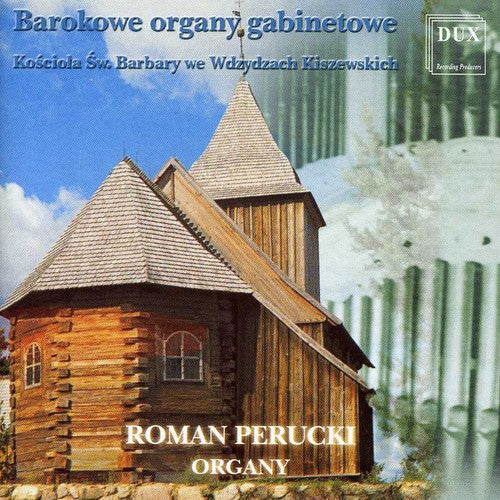Bach / Hassler / Anon / Brixi / Perucki - Roman Perucki Plays - Music CD