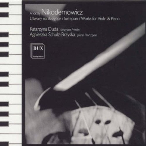 the album cover for Nikodemowicz / Duda / Schulz-Brzyska - Works for Violin & Piano