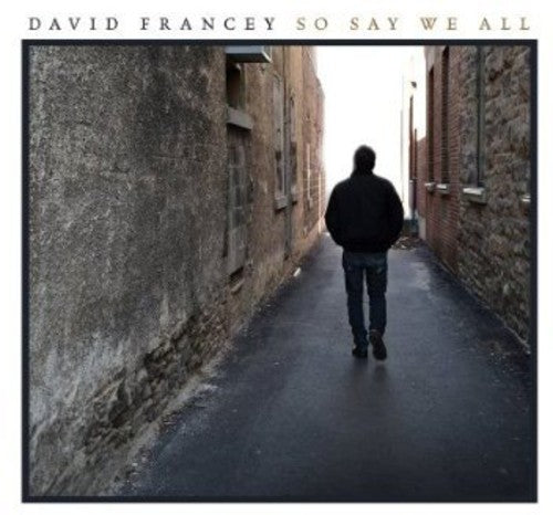 Francey,david - So Say We All - Music CD