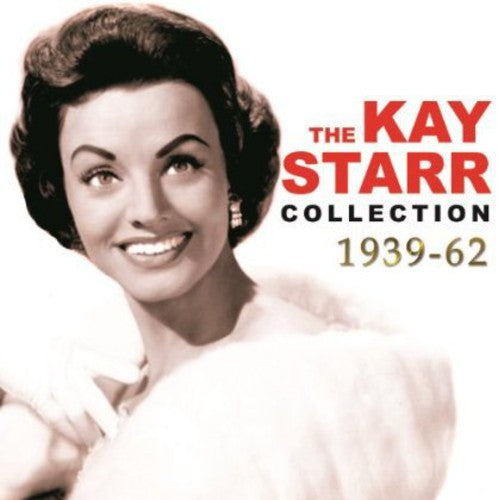 the album cover for Kay Starr - The Kay Starr Collection 1939-62