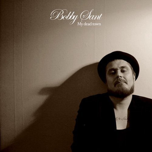 Sant,bobby - My Dead Town - Music CD