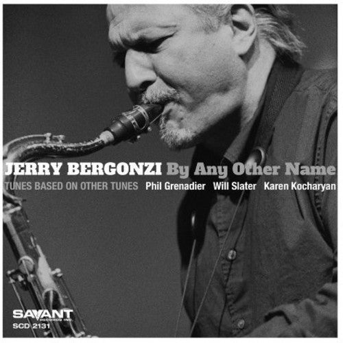 Bergonzi,jerry - By Any Other Name - Music CD