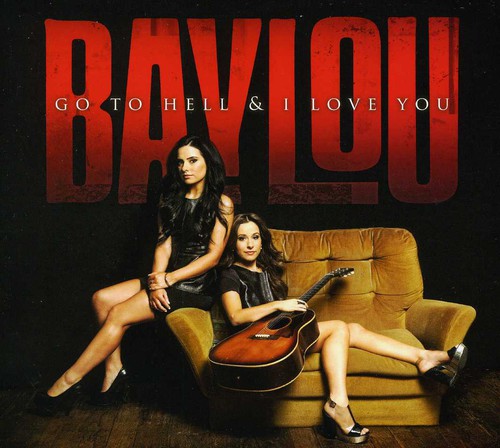 Baylou - Go To Hell & I Love You - Music CD