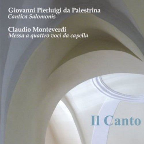 the album cover for Palestrina / Monteverdi / Laddy / Lawrence - Il Canto