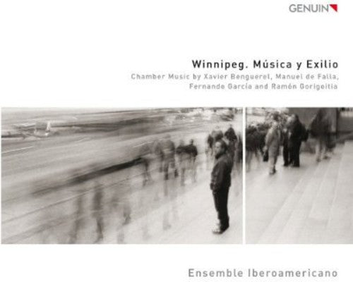 the album cover for Benguerel / Ensemble Iberoamericano - Winnipeg - Musica y Exilio