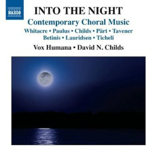 the album cover for Whitacre / Humana / Childs - Into the Night