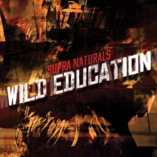 Supra Naturals - Wild Education - Music CD