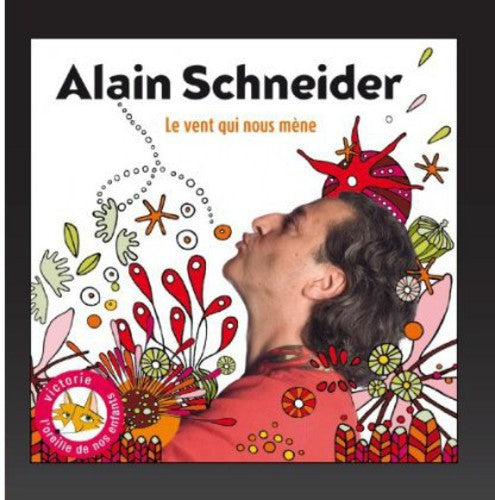 Schneider,alain - Le Vent Qui Nous Mene - Music CD