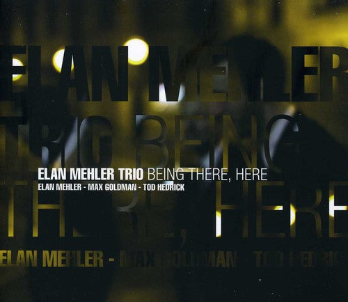 Mehler,elan - Being There Here - Music CD