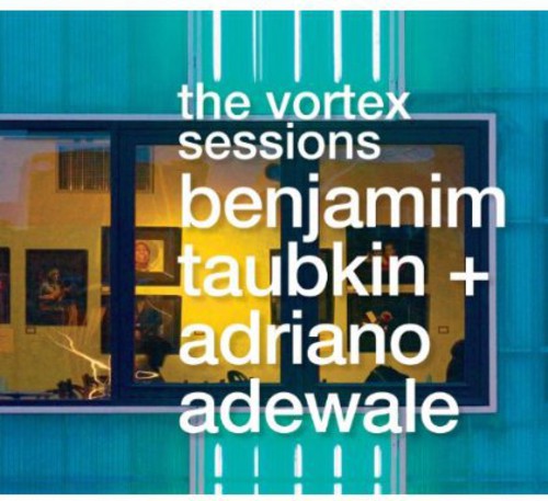 the album cover for Benjamim Taubkin & Adriano Adewale - The Vortex Sessions