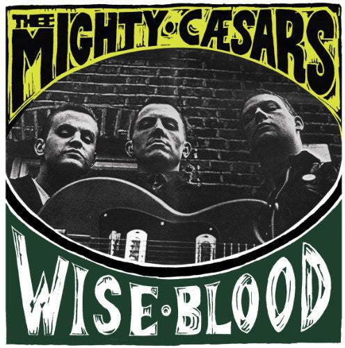 Thee Mighty Caesars - Wiseblood Vinyl Record