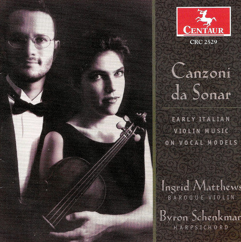 Canzoni Da Sonar: Early Italian Violin Music / Var - Canzoni Da Sonar: Early Italian Violin Music / Var - Music CD