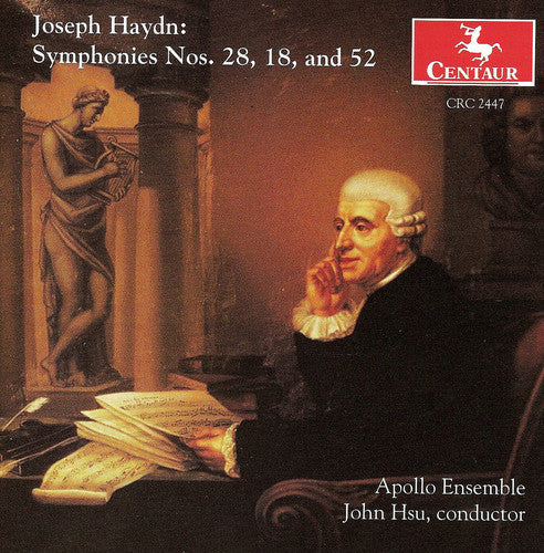 Haydn / Apollo Ensemble / Hsu,joh - Sym 18 In G / Sym 28 In A / Sym 52 In C Minor - Music CD