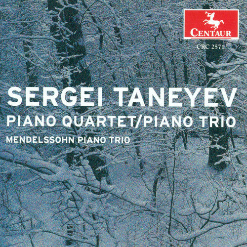 Taneyev / Mendelssohn Piano Trio - Piano Quartet E Major, Op 20 / Piano Trio D Major - Music CD