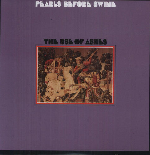 Pearls Before Swine - Use Of Ashes - Vinyl Record