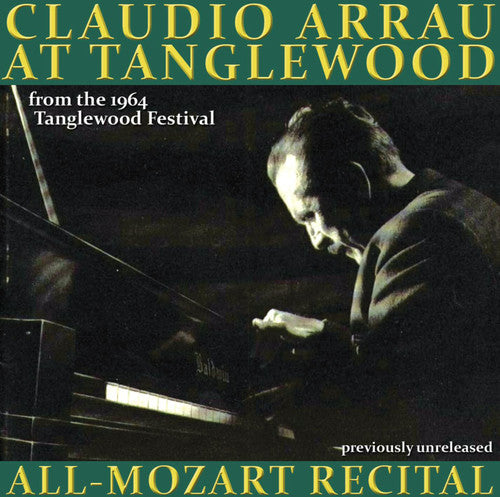 Mozart / Arrau - Claudio Arrau Live At Tanglewood - Music CD