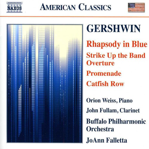 Gershwin / Weiss / Fullam / Buffalo Pco / Falletta - Rhapsody In Blue Strike Up The Band Overture - Music CD