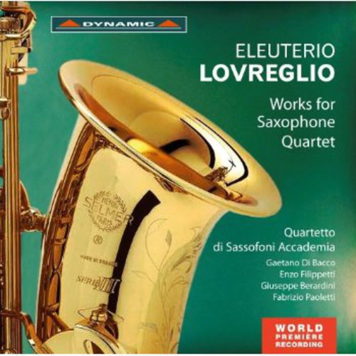 Lovreglio / Filippetti / Berardini / Paoletti - Works For Saxophone Quartet - Music CD