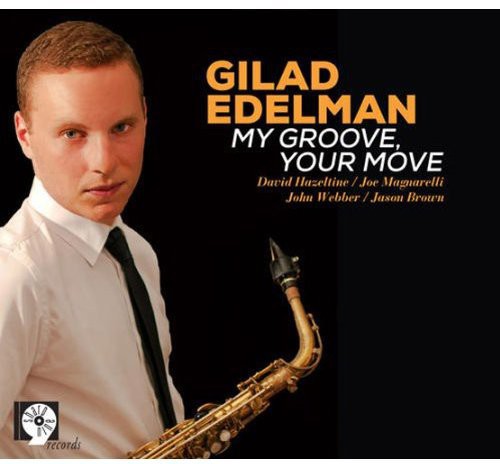 Edelman,gilad - My Groove Your Moove - Music CD
