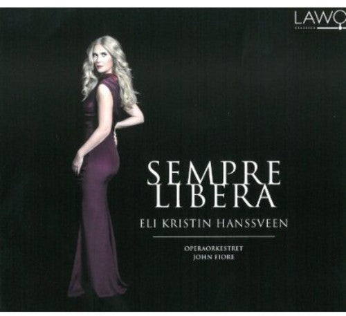 Verdi / Hanssveen / Opera Orchestra - Sempre Libera: Opera Arias - Music CD