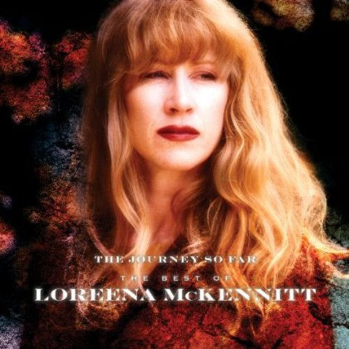 the album cover for Loreena McKennitt - Journey So Far the Best of Loreena McKennitt