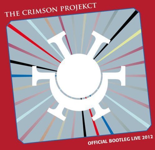 Crimson Projekct - Official Bootleg Live 2012 - Music CD