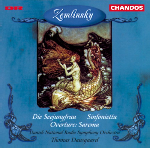 Zemlinsky / Dausgaard - Die Seejungfrau / Sinfonietta Op 23 - Music CD