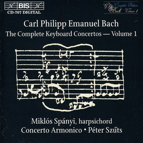 Bach,c.p.e. / Spanyi / Szuts - Complete Keyboard Concertos 1 - Music CD