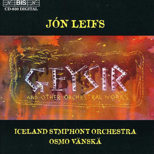 the album cover for Osmo Vanska - Geysir Opus 51