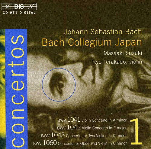 Bach / Terakado / Wakamutsu / Ponseele / Suzuki - Violin Concertos: A Minor Bwv 1041: E Bwv 1042 - Music CD