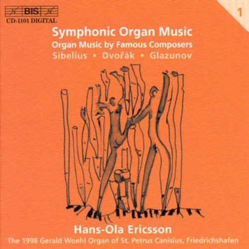 Sibelius / Dvorak / Glazunov / Ericsson - Symphonic Organ Music - Music CD