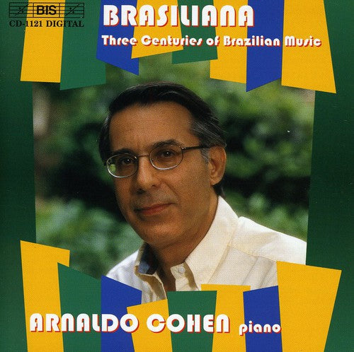 Brasiliana: 3 Centuries Of Brazilian Music / Var - Brasiliana: 3 Centuries Of Brazilian Music / Var - Music CD