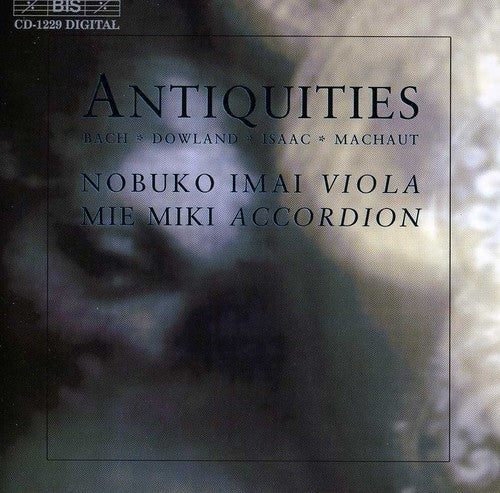 Machaut / Bach / Isaac / Dowland / Imai / Miki - Antiquities - Music CD