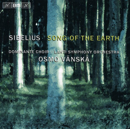 Sibelius / Juntunen / Hostikka / Vanska / Lahti So - Song Of The Earth - Music CD