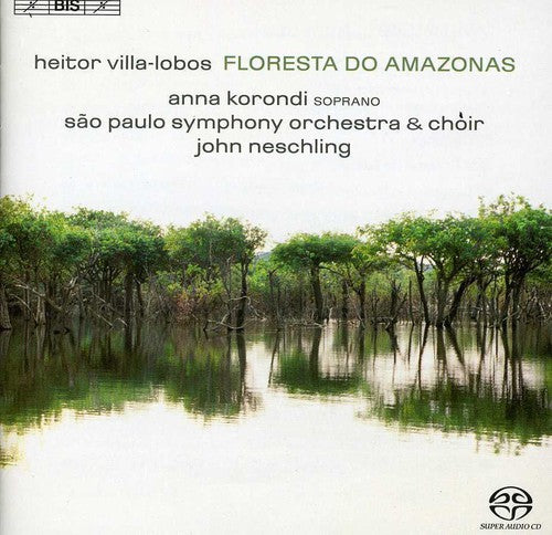 Villa-lobos / Korondi / Sao Paulo So / Neschling - Floresta Do Amazonas - Super Audio CD