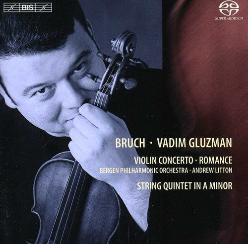 Gluzman / Bruch / Bgpo / Litton - Violin Concerto No 1 / Romance - Super Audio CD