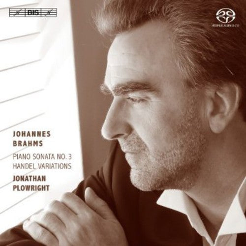 Brahms / Handel / Plowright,jonathan - Piano Sonata 3 In F Min Op 5 / Variations & Fugue - Super Audio CD