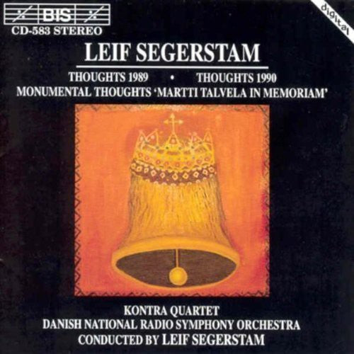 Segerstam / Kontra Quartet / Danish Nat'l Radio So - Thoughts 1989 / Thoughts 1990 / Monomental Thought - Music CD