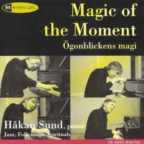 the album cover for Hakan Sund - Magic of the Moment-Improvisations