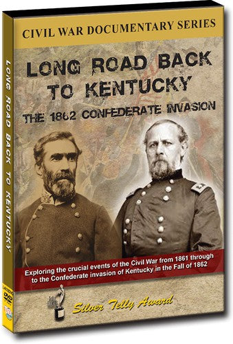 Long Road Back To Kentucky: The 1862 Confederate - Long Road Back To Kentucky: The 1862 Confederate - DVD