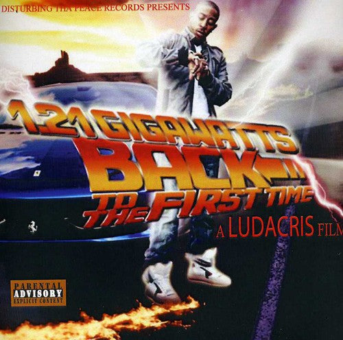 Ludacris - 1.21 Gigawatts Back To The First Time - Music CD