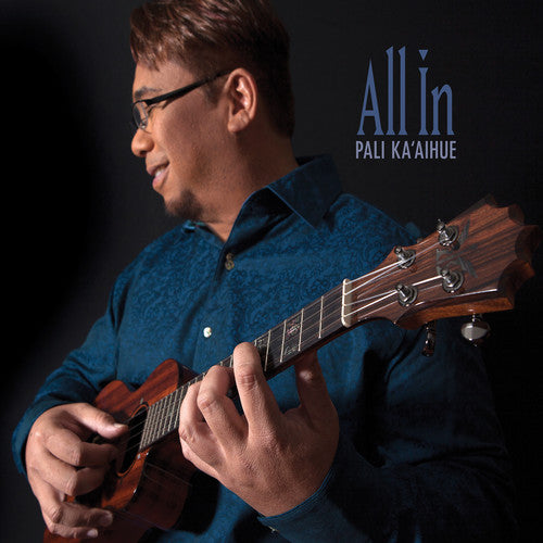 the album cover for Pali Kaaihue - All in