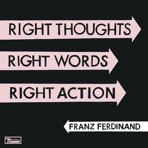 the album cover for Franz Ferdinand - Right Thoughts Right Words Right Action