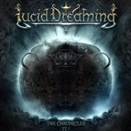 the album cover for Lucid Dreaming - The Chronicles Pt. 1