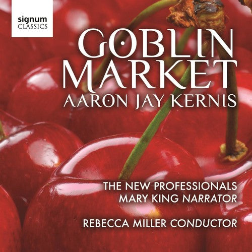Kernis / New Professionals / Miller - Goblin Market - Music CD