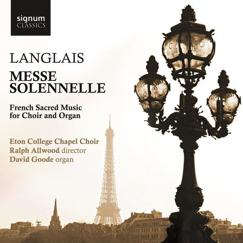 Langlais / Goode / Eton College Chapel Choir - Messe Solenelle: French Sacred Music For Choir - Music CD