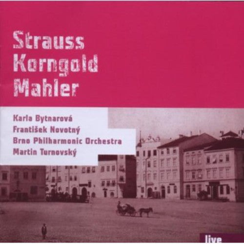 Strauss / Bytnarova / Brno Philharmonic Orchestra - Strauss Korngold Mahler - Music CD